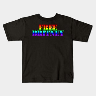 Free Britney Typography Bright Rainbow Text Kids T-Shirt